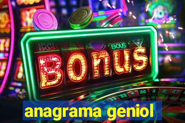 anagrama geniol